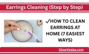 How to Clean Earrings at Home (7 Easiest Ways)