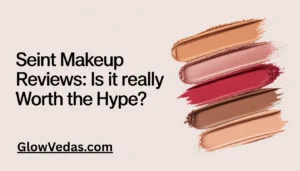 Seint Makeup Reviews: Is It Really Worth the Hype?